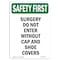 Signmission OSHA, 5" Height, Decal, 5" H, Portrait, Surgery Do Not Enter Without Cap OS-SF-D-35-V-11378 - alternate 1